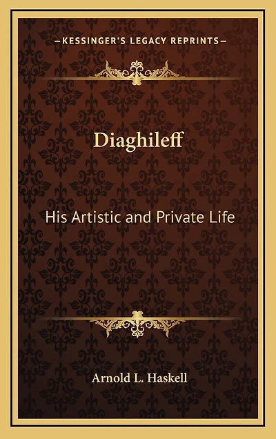 Diaghileff: His Artistic and Private Life