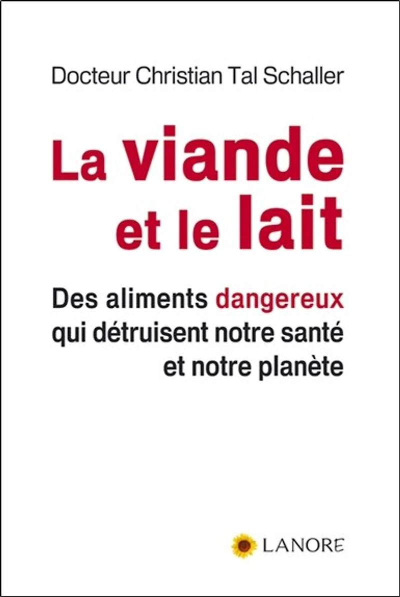 La viande et le lait: des aliments dangereux qui détruisent notre santé et notre planète