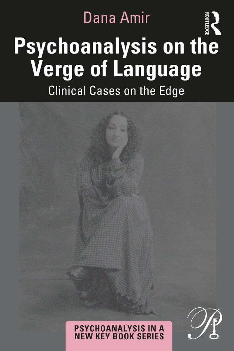 Psychoanalysis on the Verge of Language: Clinical Cases Edge