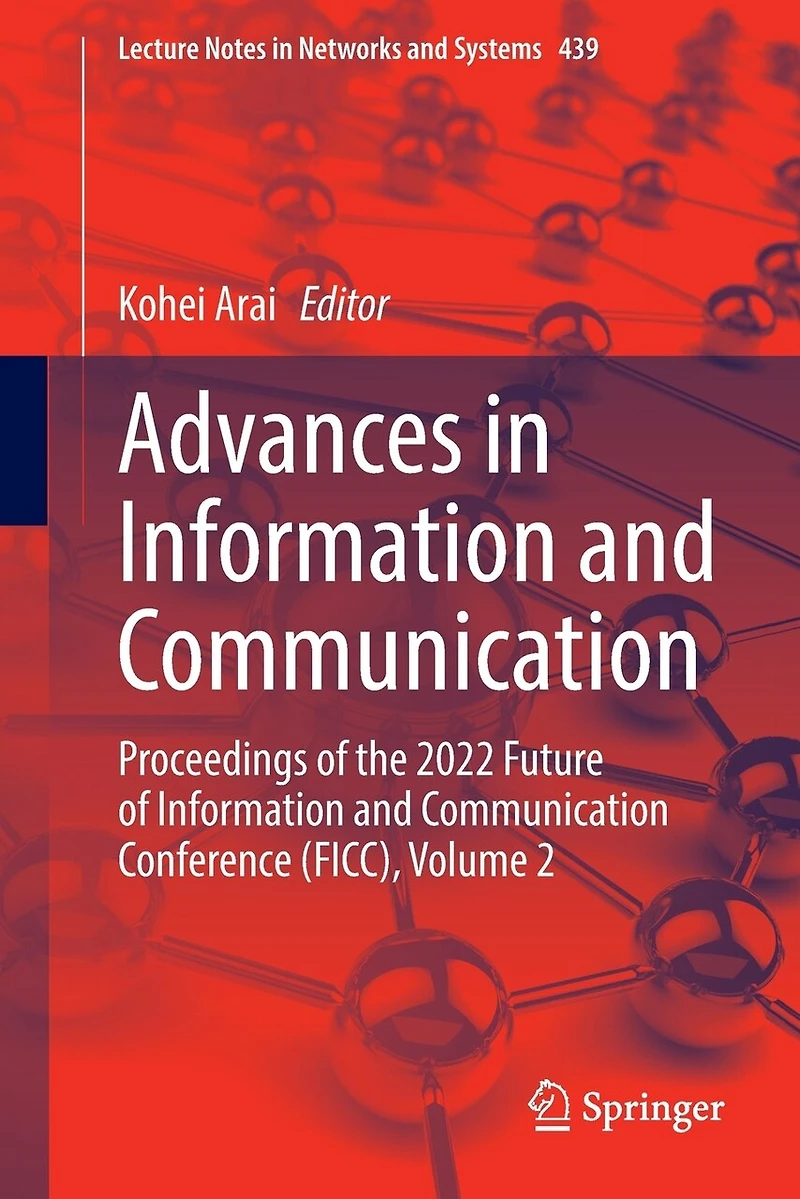 Advances Information And Communication: Proceedings Of The 2022 Future Communication Conference (ficc), Volume 2