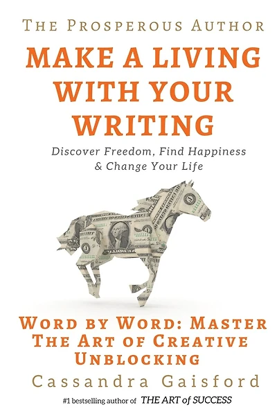 The Prosperous Author: How to Make a Living With Your Writing