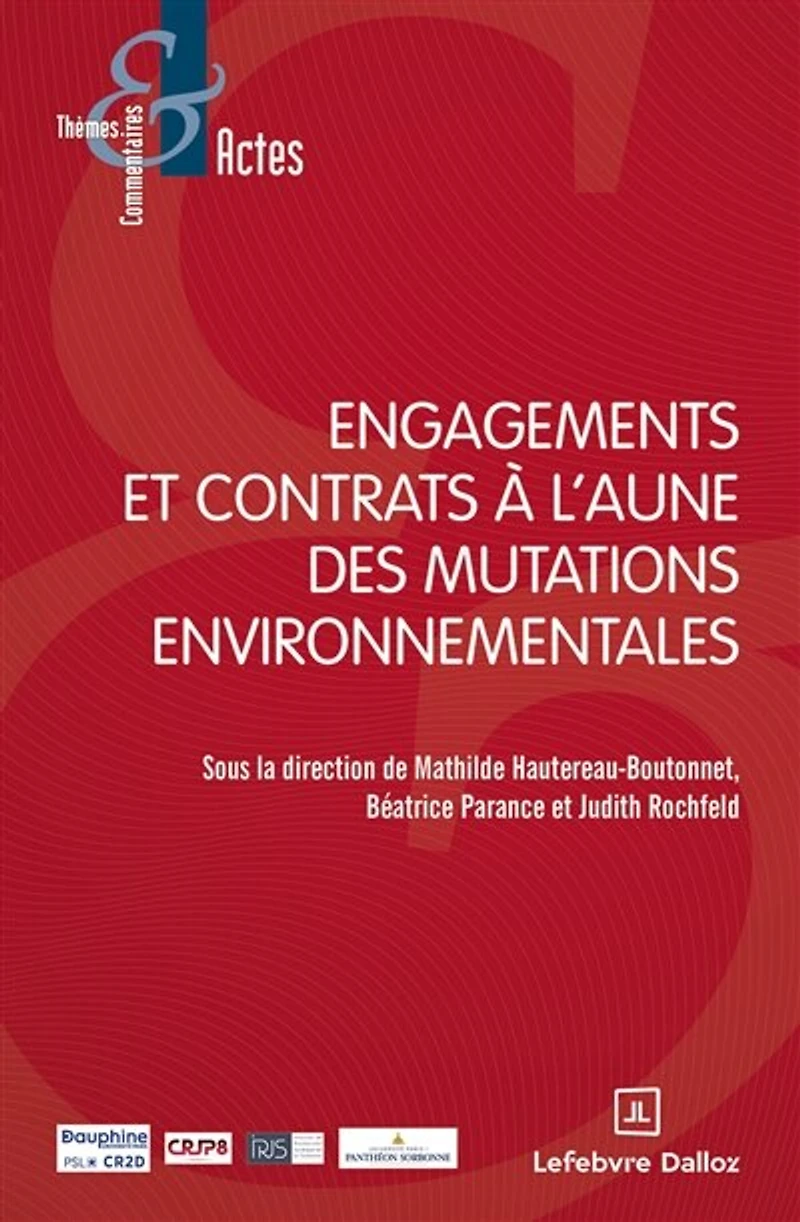 Engagements et contrats à l'aune des mutations environnementales