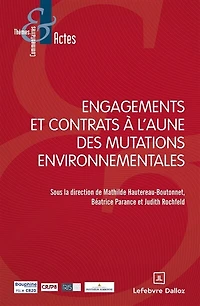 Engagements et contrats à l'aune des mutations environnementales