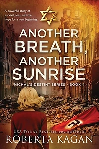Another Breath, Another Sunrise: A powerful story of survival, loss, and the hope for a new beginning