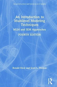 An Introduction To Multilevel Modeling Techniques: Mlm And Sem Approaches Using Mplus