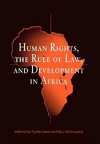 Human Rights, The Rule Of Law, And Development In Africa