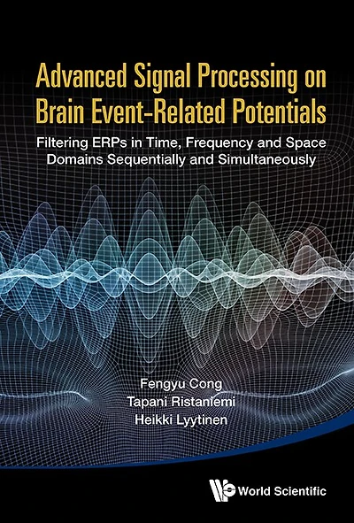 Advanced Signal Processing On Brain Event-related Potentials: Filtering Erps Time, Frequency And Space Domains Sequentially Simultaneously