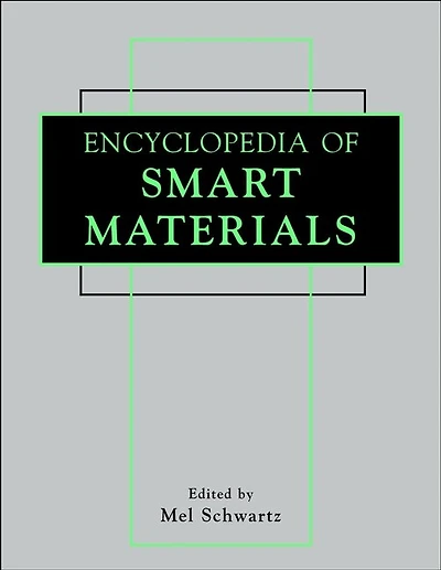 Encyclopedia of Smart Materials, 2 Volume Set