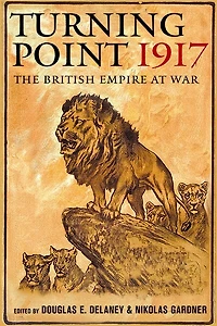 Turning Point 1917: The British Empire at War