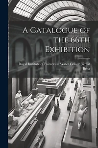 A Catalogue of the 66th Exhibition