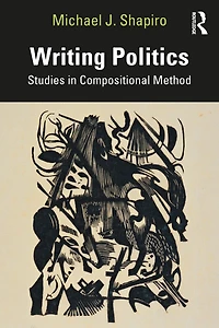 Writing Politics: Studies Compositional Method