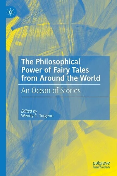 the Philosophical Power of Fairy Tales from Around World: An Ocean Stories