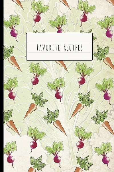 Favorite Recipes: Custom Cookbook to Collect Recipes of all the Dishes, Meals and Pastries You Love
