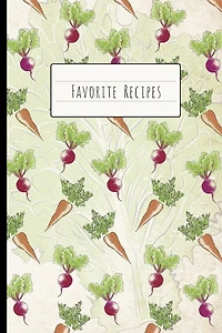 Favorite Recipes: Custom Cookbook to Collect Recipes of all the Dishes, Meals and Pastries You Love