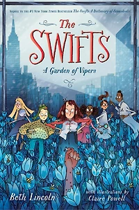 The Swifts: A Garden of Vipers