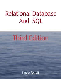 Relational Database And SQL: Third Edition