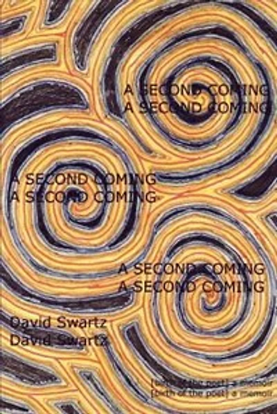 A Second Coming: [birth of the poet] a memoir