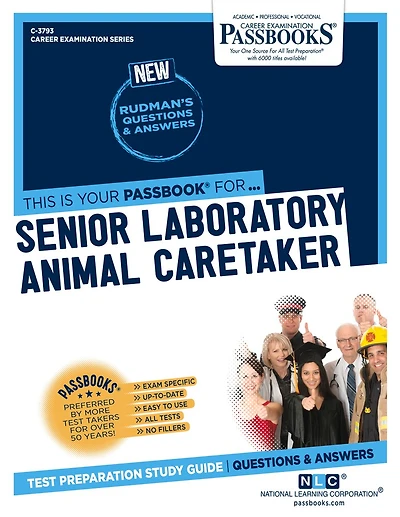 Senior Laboratory Animal Caretaker (C-3793): Passbooks Study Guide
