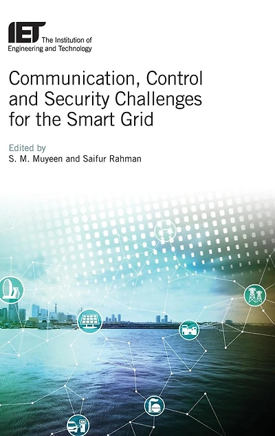 Communication, Control And Security Challenges For The Smart Grid