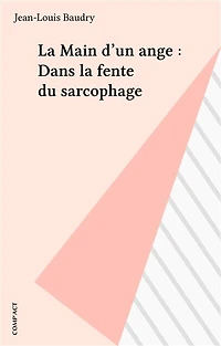 La Main d'un ange : Dans la fente du sarcophage