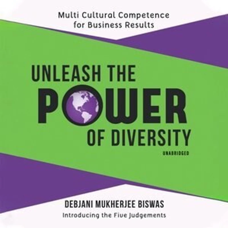 Unleash the Power of Diversity Lib/E: Multi Cultural Competence for Business Results