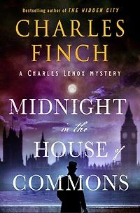 Midnight the House of Commons: A Charles Lenox Mystery