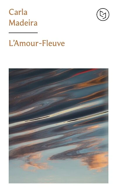 L' amour-fleuve