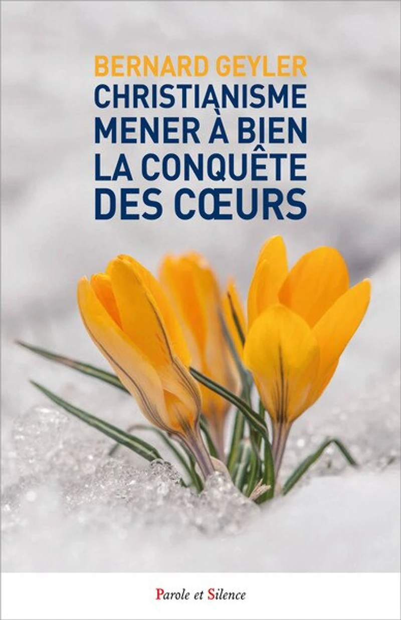 Christianisme: mener à bien la conquête des coeurs