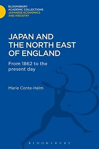 Japan and the North East of England: From 1862 to the Present Day