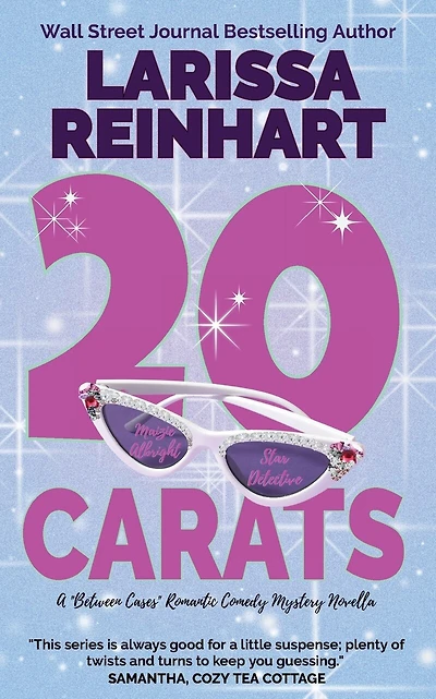 20 Carats: A Maizie Albright "Between Cases" Romantic Comedy Mystery Novella