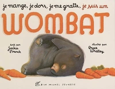je mange, dors, me gratte, suis un wombat