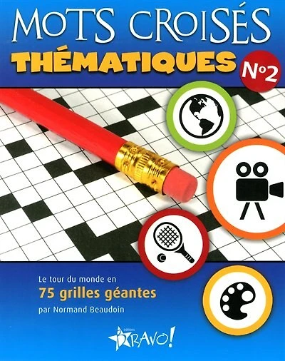 Mots croisés thématiques: le tour du monde en 75 grilles géantes.