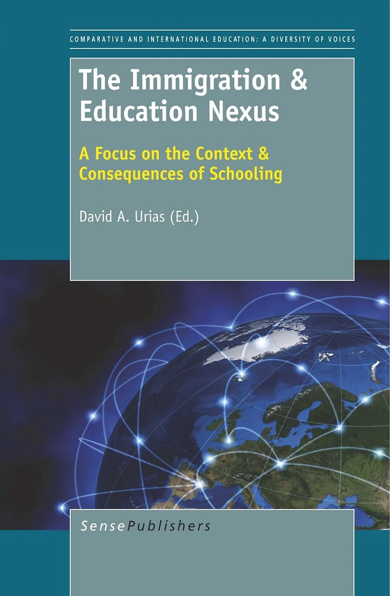 the Immigration & Education Nexus: A Focus on Context Consequences of Schooling