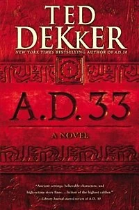 A.D. 33: A Novel
