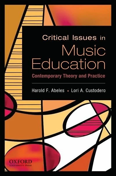 Critical Issues Music Education: Contemporary Theory and Practice