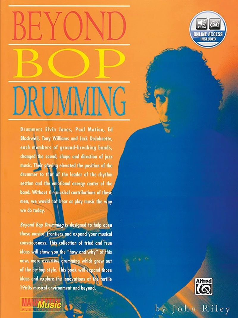Beyond Bop Drumming: Book and Online Audio