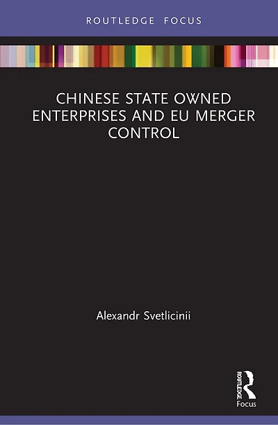 Chinese State Owned Enterprises and EU Merger Control