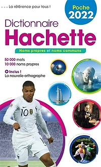 Dictionnaire Hachette encyclopédique de poche 2021 : noms propres et communs 50.000 mots, 10.000