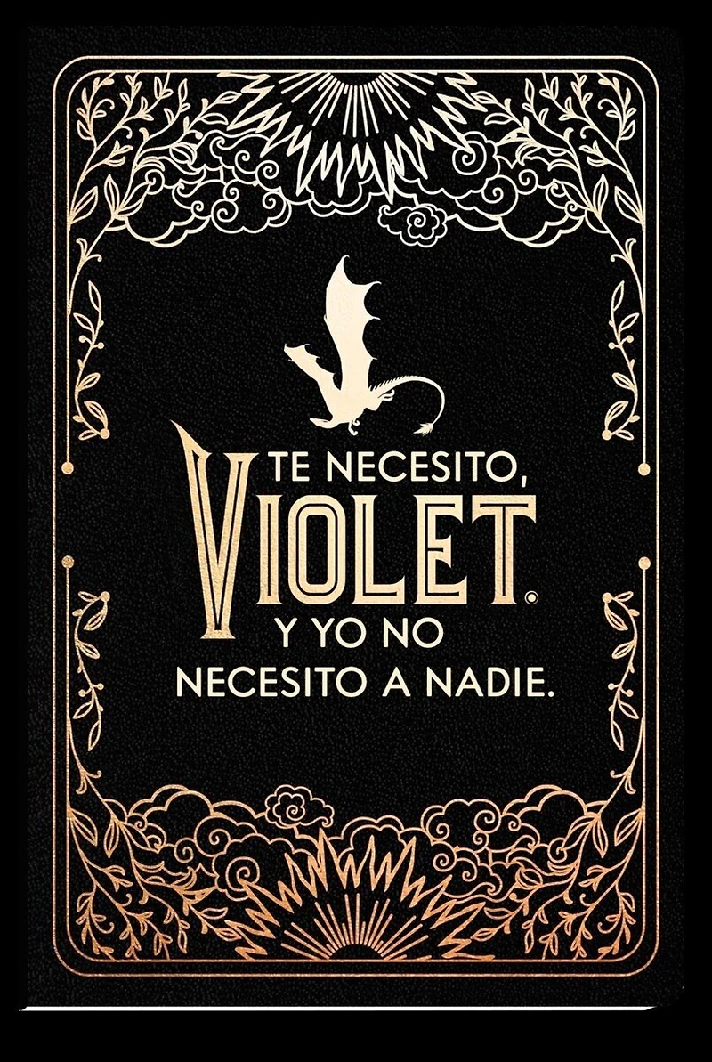 Diario oficial de Alas de sangre: Te necesito, Violet. Y yo no necesito a nadie / Official Journal of Fourth Wing