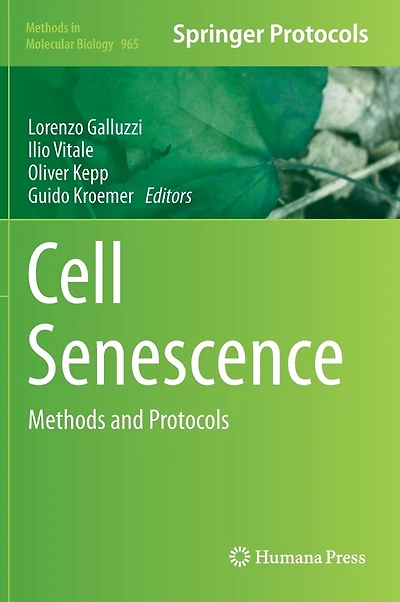 Cell Senescence: Methods And Protocols
