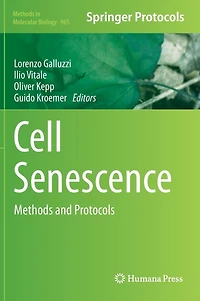 Cell Senescence: Methods And Protocols