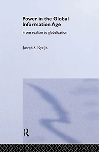 Power the Global Information Age: From Realism to Globalization