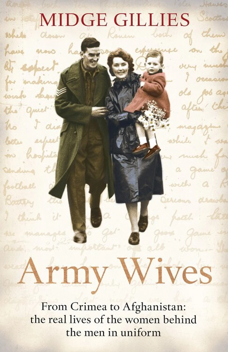 Army Wives: From Crimea To Afghanistan: The Real Lives Of Women Behind Men Uniform