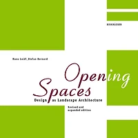 Open(ing) Spaces: Design As Landscape Architecture