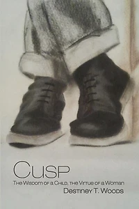 Cusp: the Wisdom of a Child, Virtue Woman