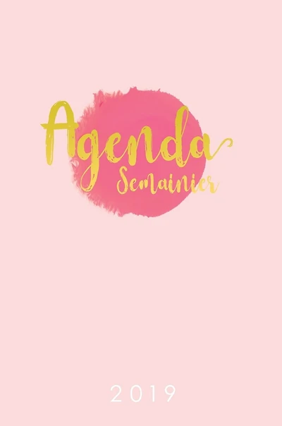Agenda Semainier 2019: Agenda calendrier 2019 pour les fans de lettrage créatif, Couverture rigide relié, Janvier à Décemb