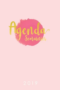 Agenda Semainier 2019: Agenda calendrier 2019 pour les fans de lettrage créatif, Couverture rigide relié, Janvier à Décemb