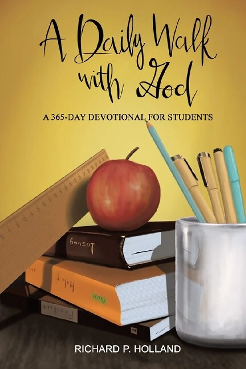 A Daily Walk with God: 365-Day Devotional for Students
