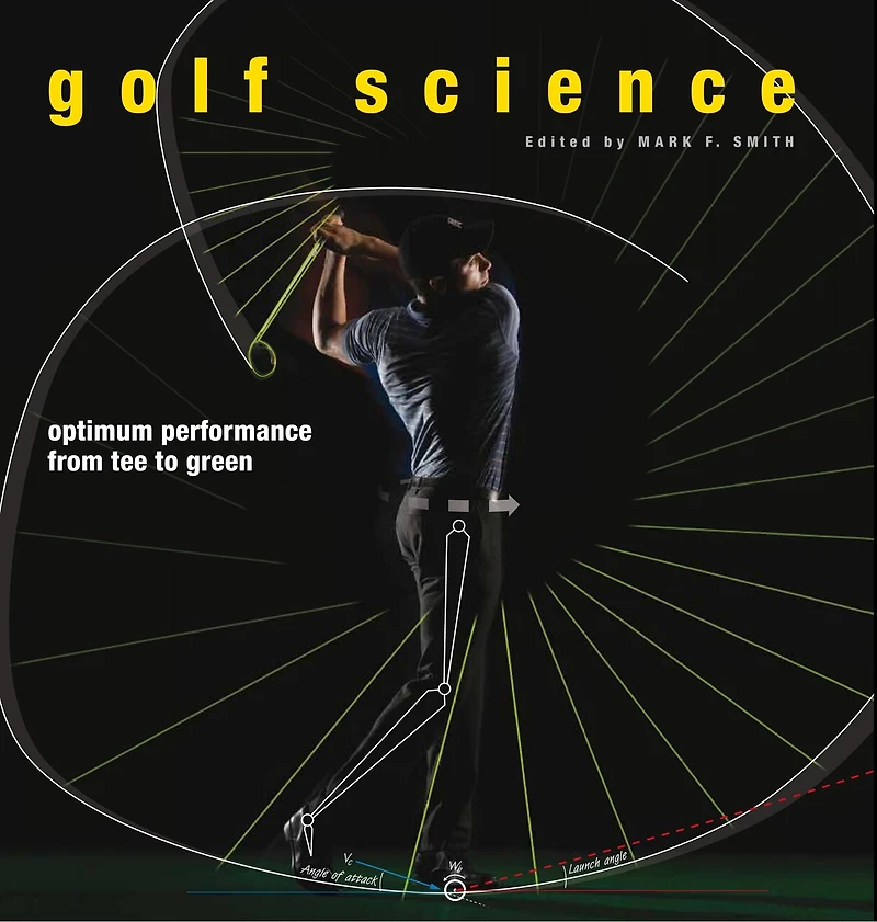 Golf Science: Optimum Performance From Tee To Green