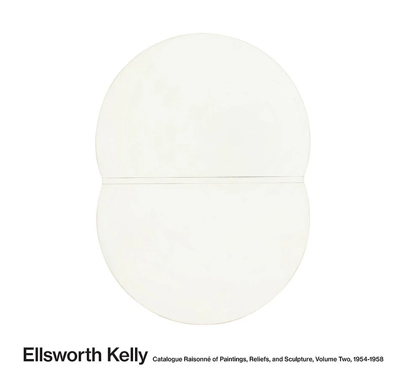 Ellsworth Kelly: Catalogue Raisonné of Paintings, Reliefs, and Sculpture Volume 2: 1954-1958